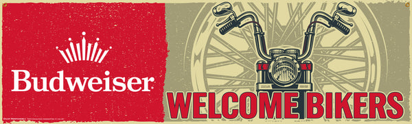 Budweiser Welcome Bikers 14.5" x 48" Banner