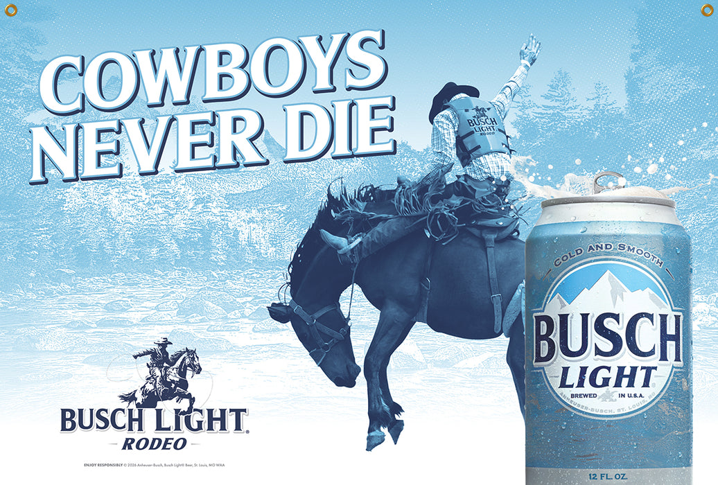 Busch Light Cowboys Never Die 24" x 36" Banner