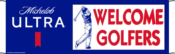 Michelob Ultra "Welcome Golfers" 6' x 2' Logo Banner