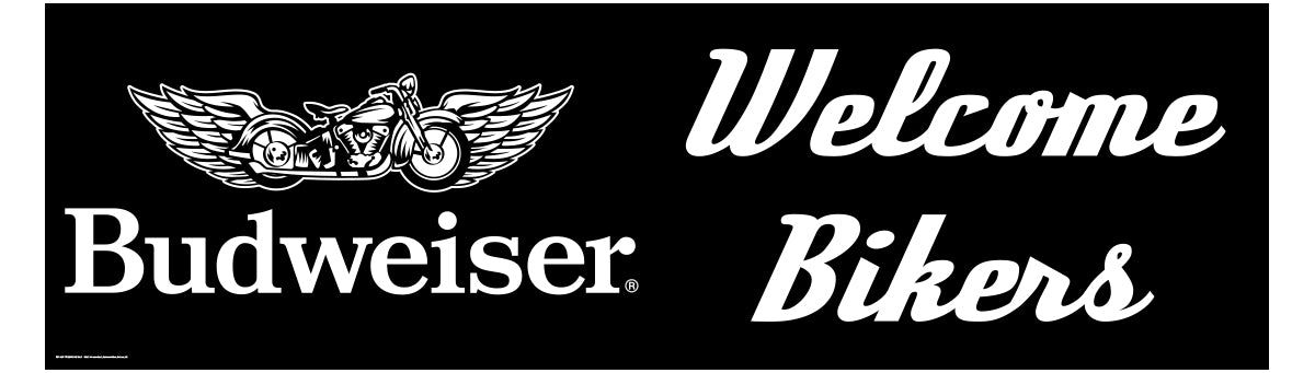 Budweiser Welcome Bikers Banners 3 Sizes to Choose From