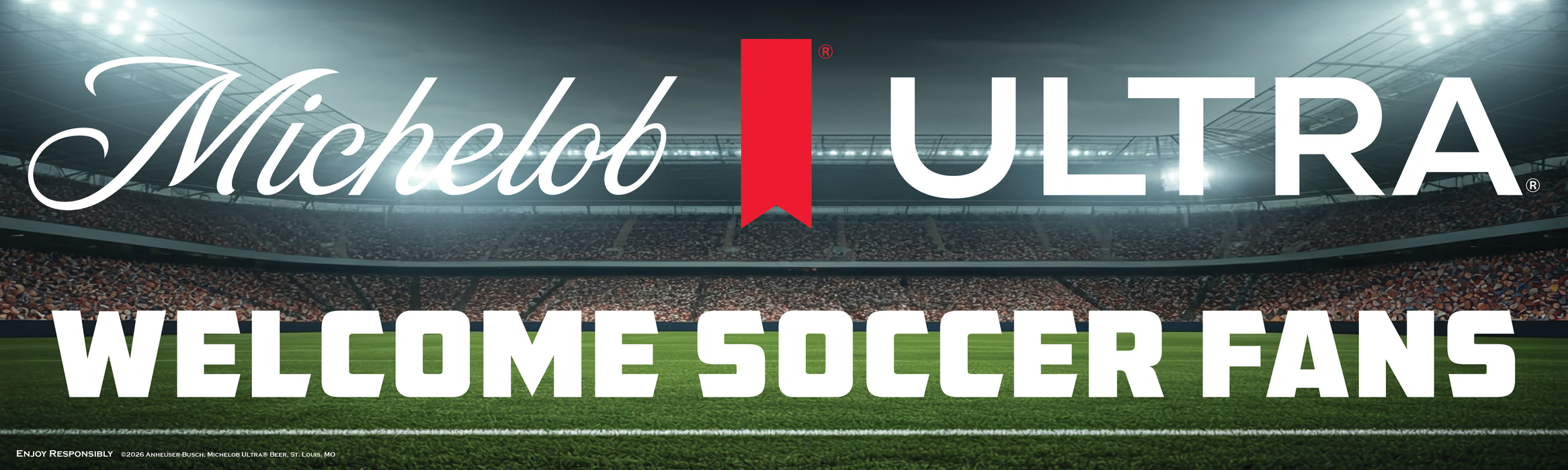 Michelob Ultra Welcome Soccer Fans Banners