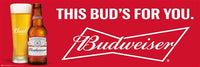 Budweiser This Buds For You Banner