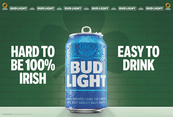 Bud Light Hard to be 100% Irish 24" x 36" Banner