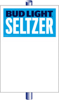 Bud Light Seltzer Variety Pole Sign (25 per pkg.) - 32" x 48"